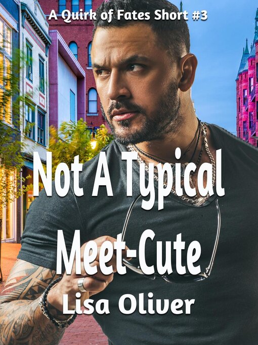 Title details for Not a Typical Meet-Cute by Lisa Oliver - Available
